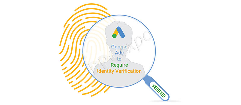 Google requires advertisers to verify identities